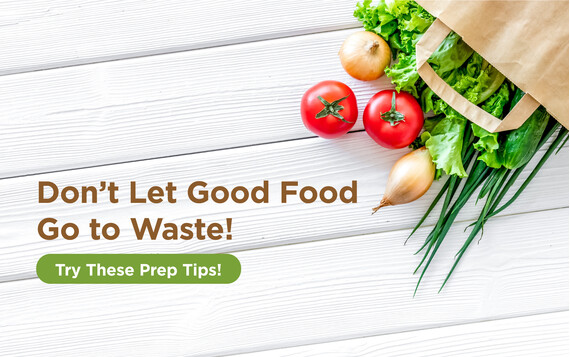 Food Preparation - Don't let  good food go to waste!
